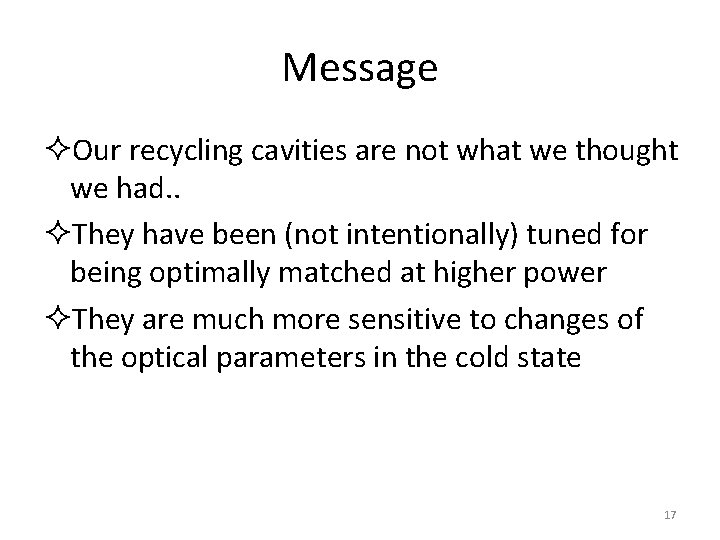 Message ²Our recycling cavities are not what we thought we had. . ²They have