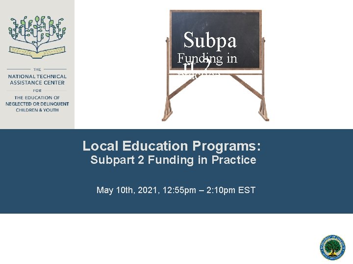 Subpa Funding in rt 2 practice Local Education Programs: Subpart 2 Funding in Practice