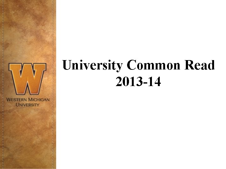 University Common Read 2013 -14 