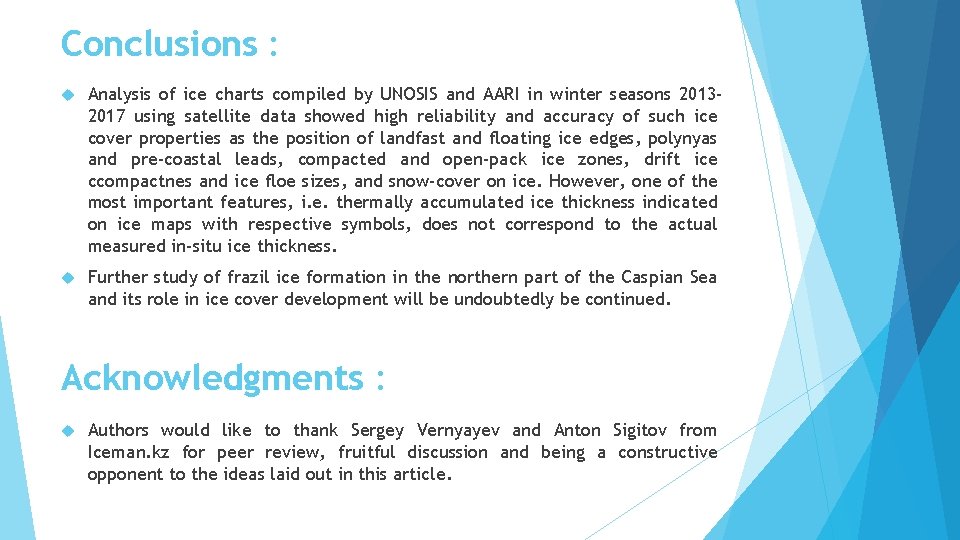 Conclusions : Analysis of ice charts compiled by UNOSIS and AARI in winter seasons