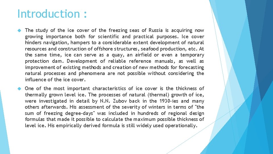 Introduction : The study of the ice cover of the freezing seas of Russia