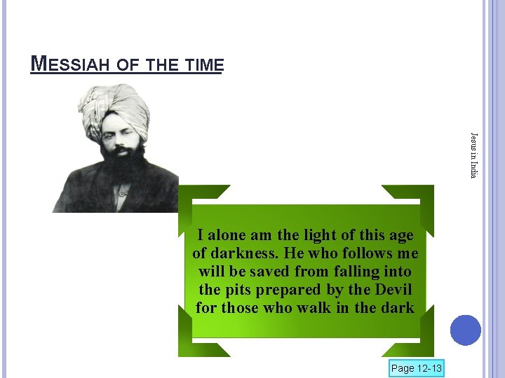 MESSIAH OF THE TIME Jesus in India I alone am the light of this
