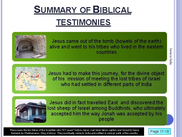 SUMMARY OF BIBLICAL TESTIMONIES Jesus had to make this journey, for the divine object