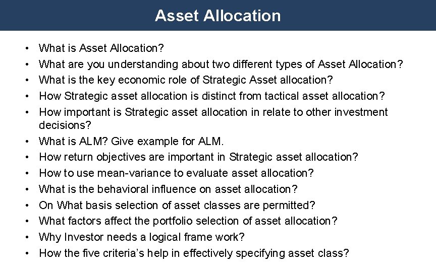 Asset Allocation • • • • What is Asset Allocation? What are you understanding