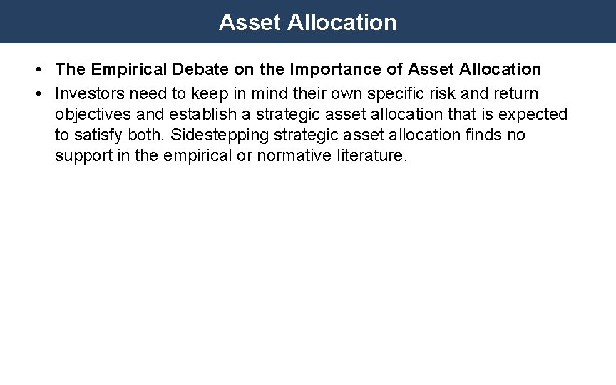 Asset Allocation • The Empirical Debate on the Importance of Asset Allocation • Investors