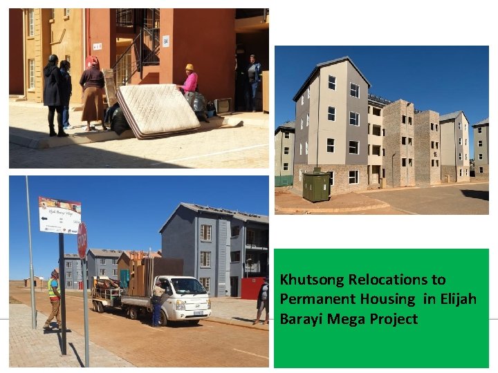 Khutsong Relocations to Permanent Housing in Elijah Barayi Mega Project 
