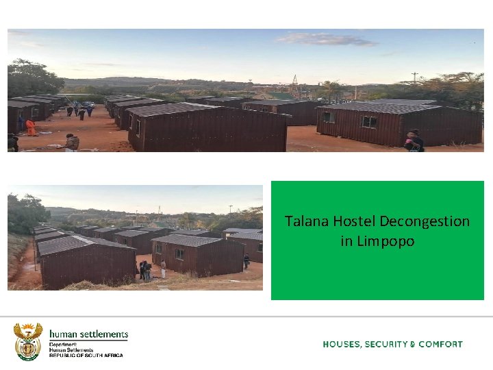 Talana Hostel Decongestion in Limpopo 