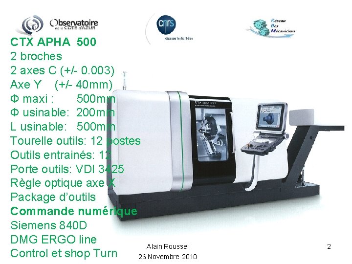 CTX APHA 500 2 broches 2 axes C (+/- 0. 003) Axe Y (+/-