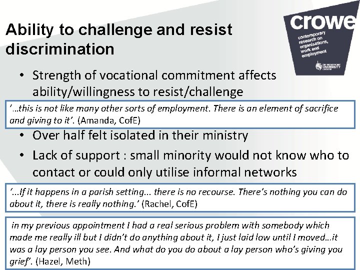 Ability to challenge and resist discrimination • Strength of vocational commitment affects ability/willingness to