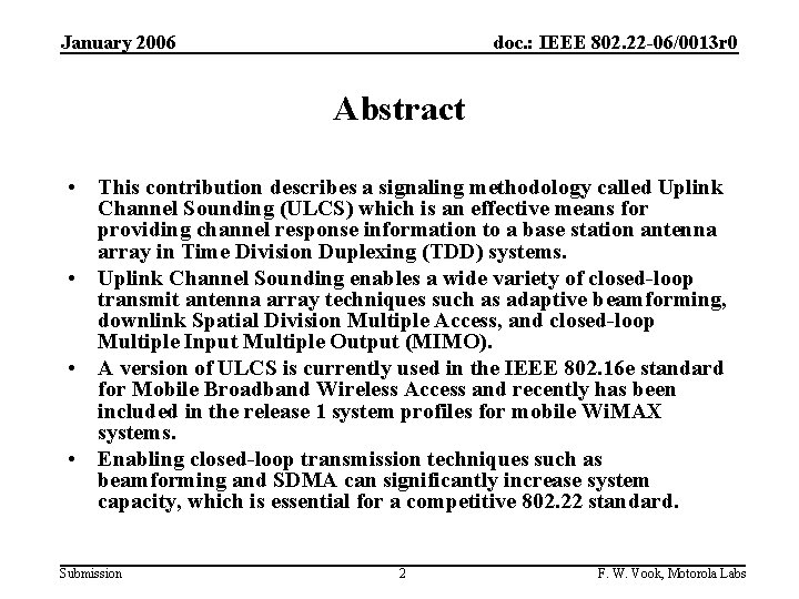 January 2006 doc. : IEEE 802. 22 -06/0013 r 0 Abstract • This contribution