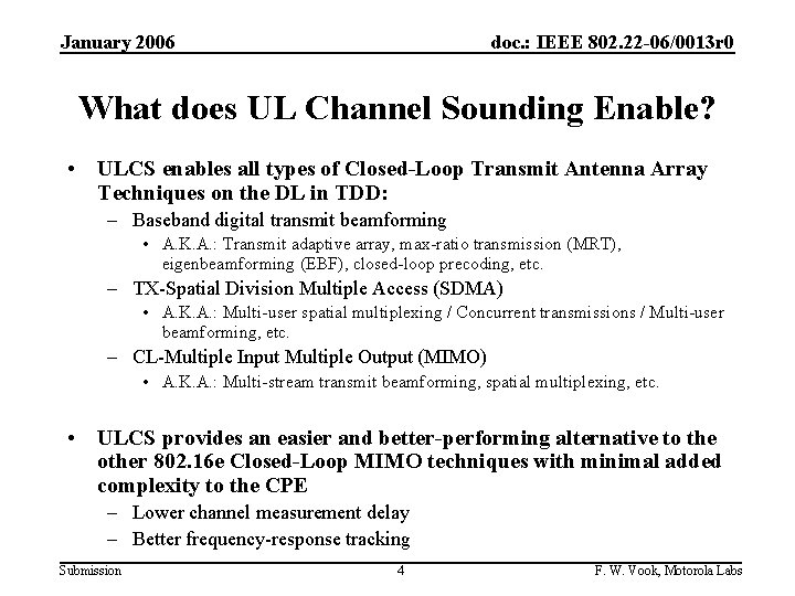 January 2006 doc. : IEEE 802. 22 -06/0013 r 0 What does UL Channel