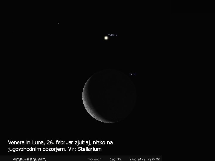 Venera in Luna, 26. februar zjutraj, nizko na jugovzhodnim obzorjem. Vir: Stellarium 