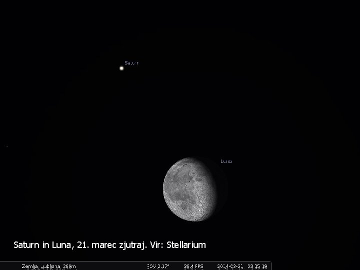 Saturn in Luna, 21. marec zjutraj. Vir: Stellarium 