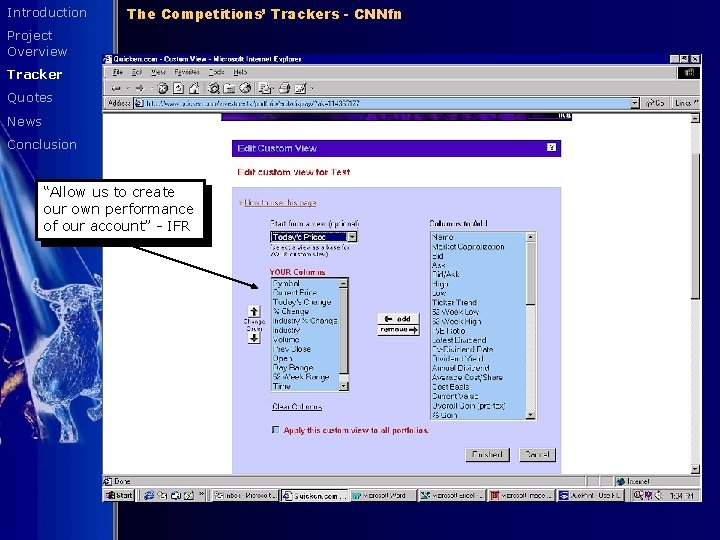 Introduction The Competitions’ Trackers - CNNfn Project Overview Tracker Quotes News Conclusion “Allow us
