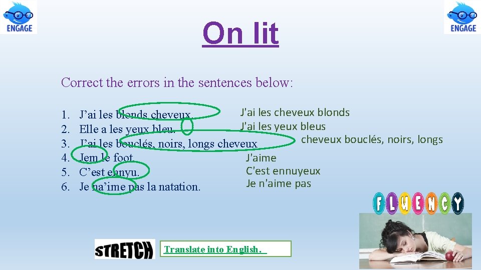 On lit Correct the errors in the sentences below: 1. 2. 3. 4. 5.