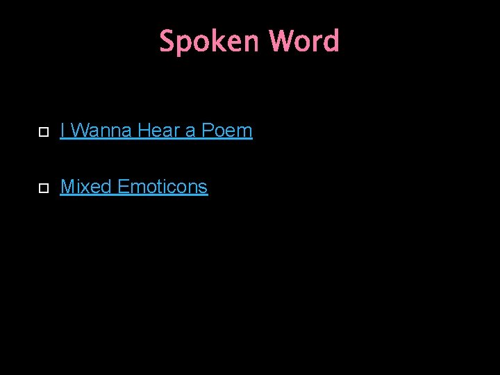 Spoken Word I Wanna Hear a Poem Mixed Emoticons 