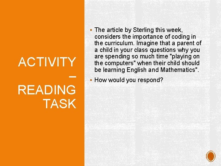 § The article by Sterling this week, ACTIVITY – READING TASK considers the importance