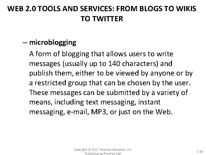 WEB 2. 0 TOOLS AND SERVICES: FROM BLOGS TO WIKIS TO TWITTER – microblogging