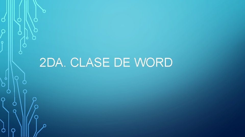 2 DA. CLASE DE WORD 