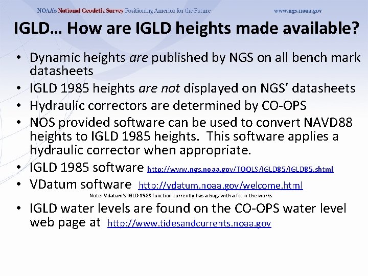 IGLD… How are IGLD heights made available? • Dynamic heights are published by NGS