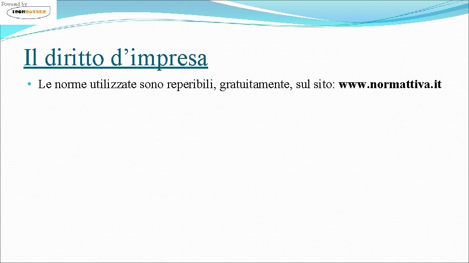 Powered by Il diritto d’impresa • Le norme utilizzate sono reperibili, gratuitamente, sul sito: