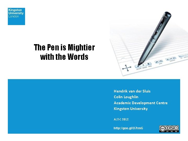 The Pen is Mightier with the Words Hendrik van der Sluis Colin Loughlin Academic