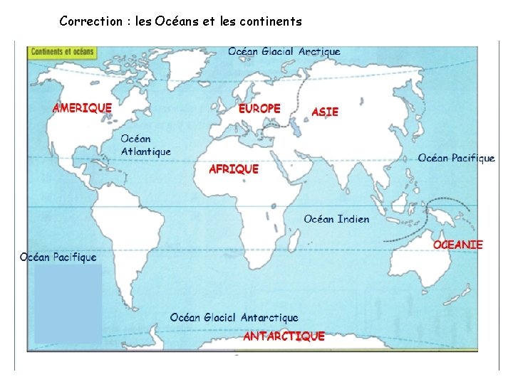 Correction : les Océans et les continents 