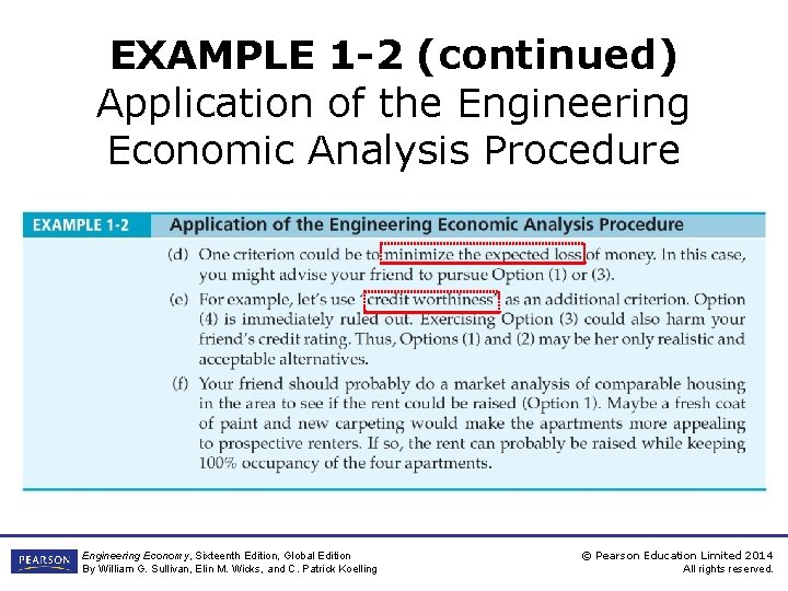 EXAMPLE 1 -2 (continued) Application of the Engineering Economic Analysis Procedure Engineering Economy, Sixteenth