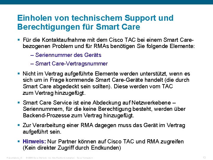 Einholen von technischem Support und Berechtigungen für Smart Care § Für die Kontaktaufnahme mit