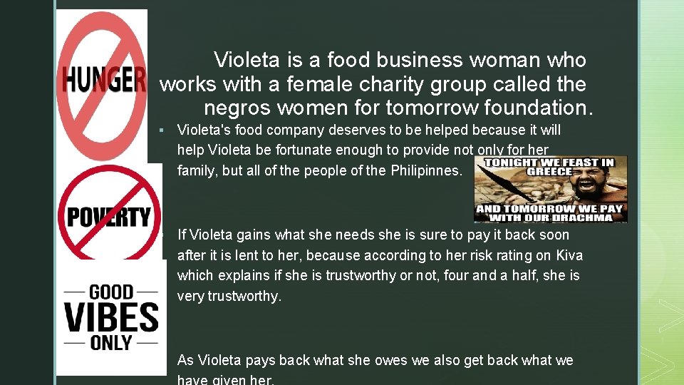z Violeta is a food business woman who works with a female charity group
