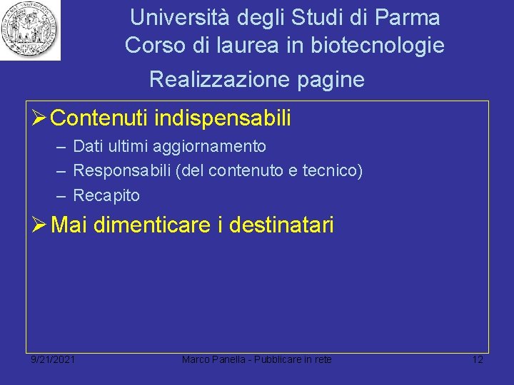 Università degli Studi di Parma Corso di laurea in biotecnologie Realizzazione pagine Ø Contenuti