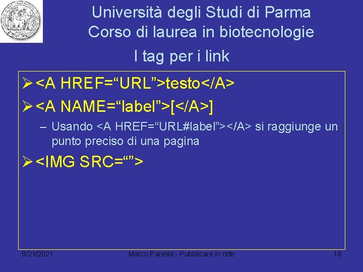 Università degli Studi di Parma Corso di laurea in biotecnologie I tag per i