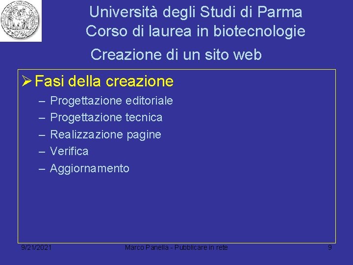 Università degli Studi di Parma Corso di laurea in biotecnologie Creazione di un sito