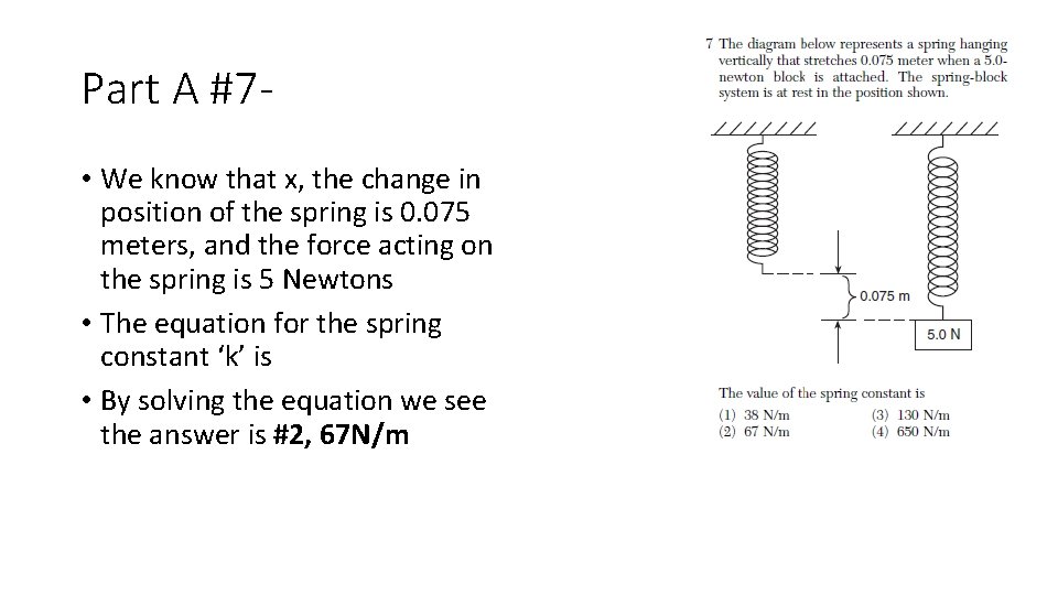 Part A #7 • We know that x, the change in position of the