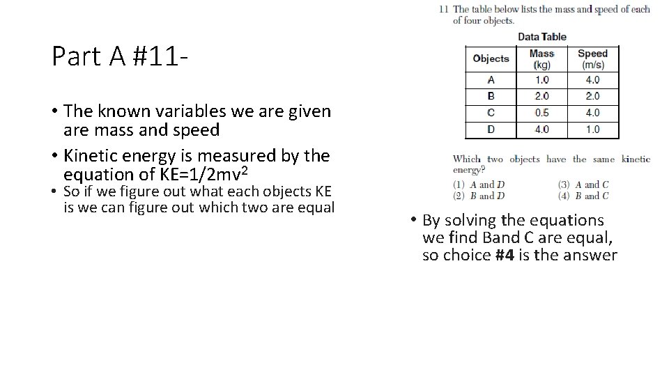 Part A #11 • The known variables we are given are mass and speed