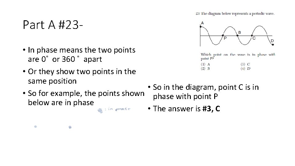 Part A #23 • In phase means the two points are 0˚ or 360