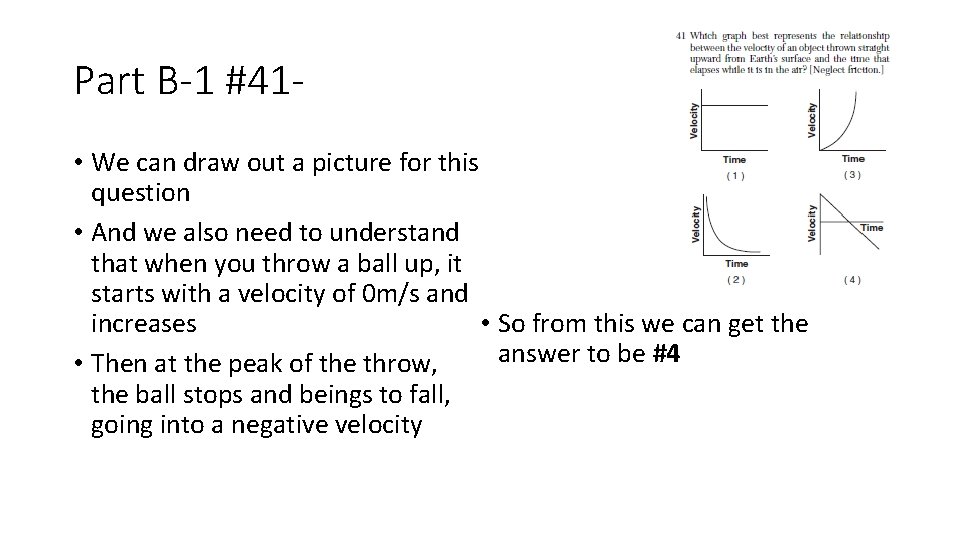 Part B-1 #41 • We can draw out a picture for this question •