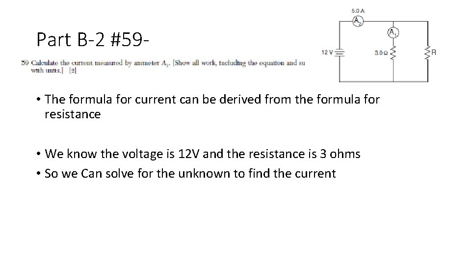 Part B-2 #59 • The formula for current can be derived from the formula