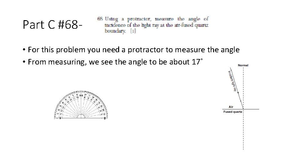 Part C #68 • For this problem you need a protractor to measure the