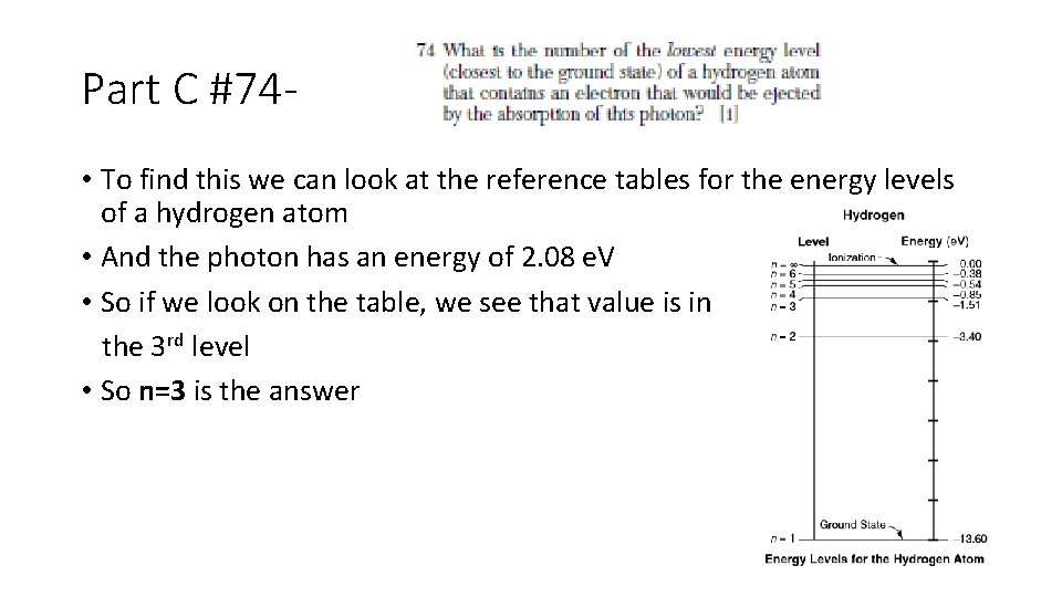 Part C #74 • To find this we can look at the reference tables