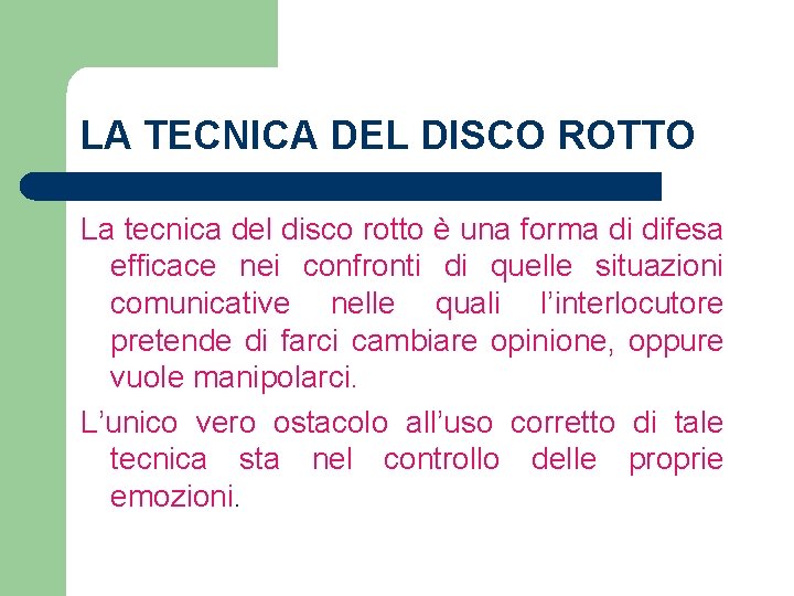 LA TECNICA DEL DISCO ROTTO La tecnica del disco rotto è una forma di LA TECNICA DEL DISCO ROTTO La tecnica del disco rotto è una forma di
