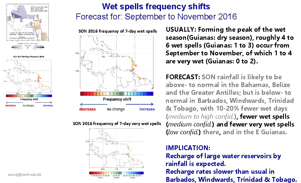 Wet spells frequency shifts Forecast for: September to November 2016 SON 2016 frequency of
