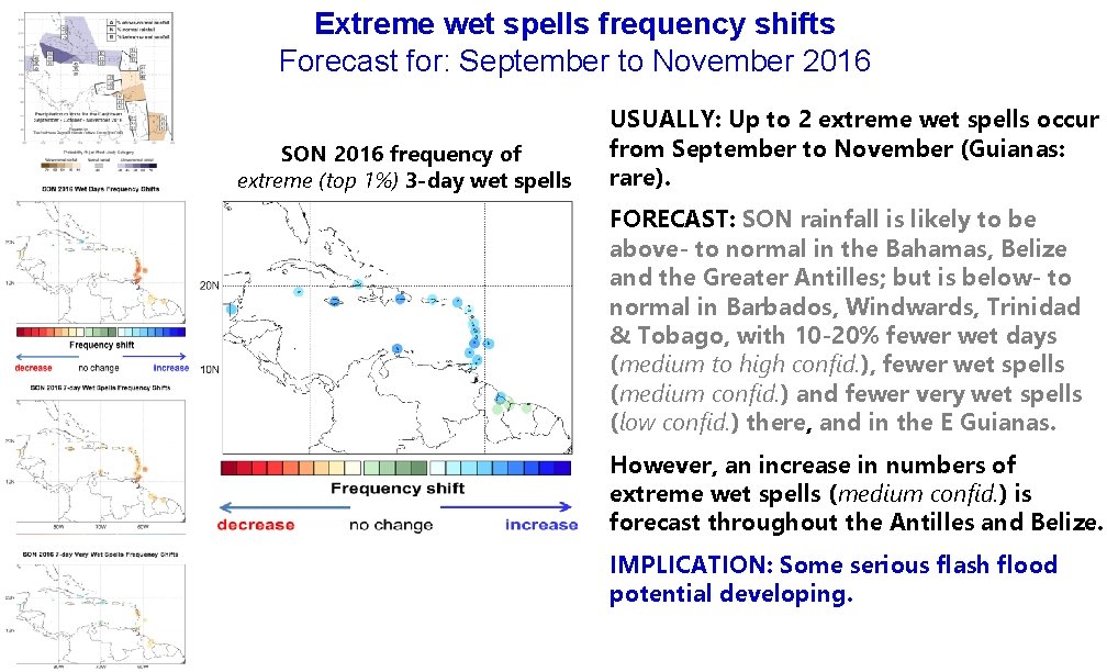 Extreme wet spells frequency shifts Forecast for: September to November 2016 SON 2016 frequency