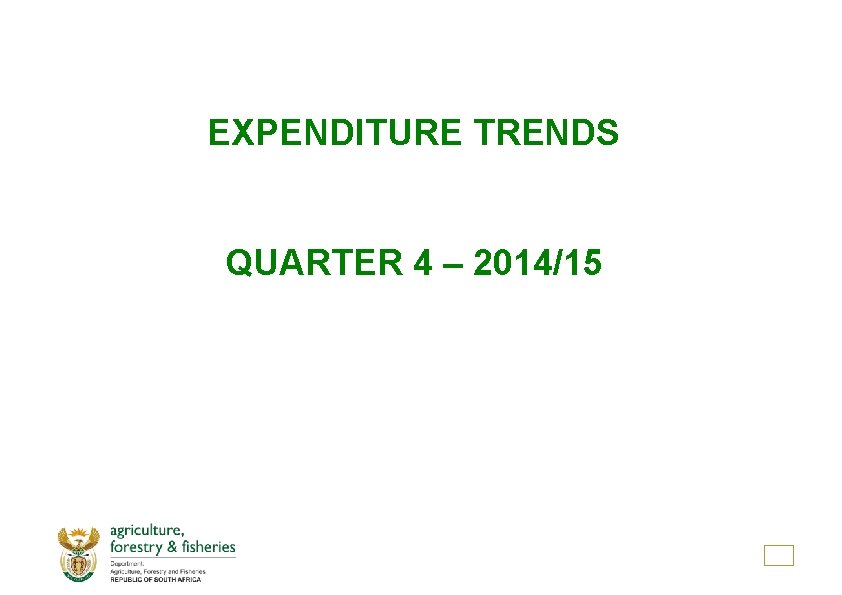 EXPENDITURE TRENDS QUARTER 4 – 2014/15 