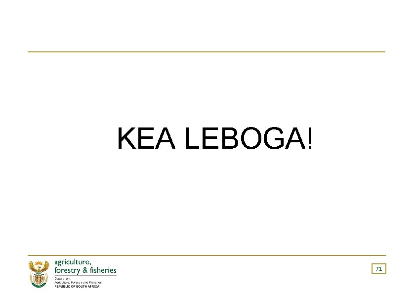 KEA LEBOGA! 71 