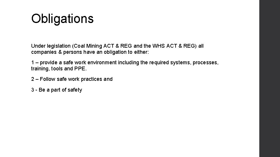 Obligations Under legislation (Coal Mining ACT & REG and the WHS ACT & REG)