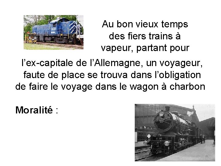 Au bon vieux temps des fiers trains à vapeur, partant pour l’ex-capitale de l’Allemagne,