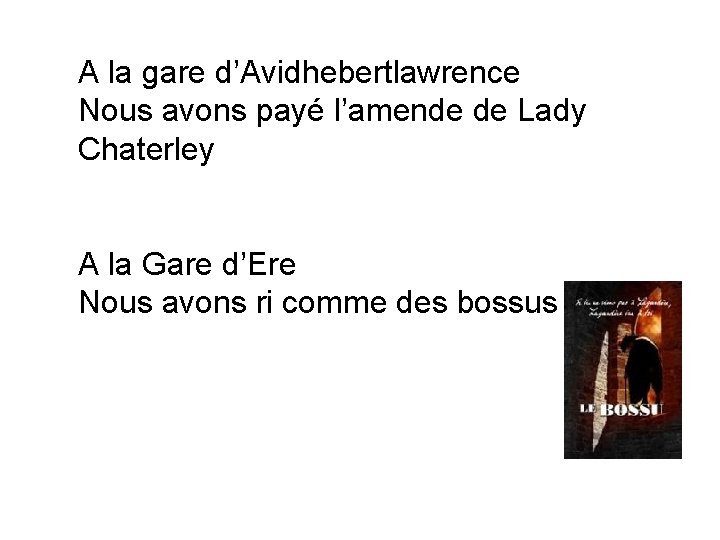 A la gare d’Avidhebertlawrence Nous avons payé l’amende de Lady Chaterley A la Gare