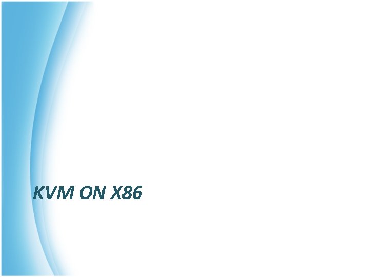 KVM ON X 86 