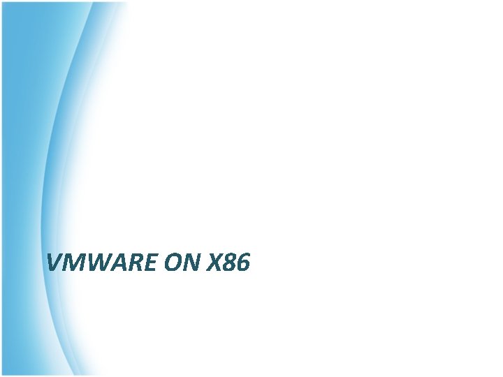 VMWARE ON X 86 